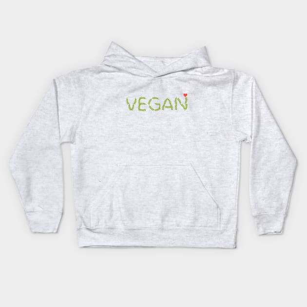 Vegan Love Lettering with Heart, Vegan Lifestyle, Anti-Cruelty, Animal Lover, Meat-Free Kids Hoodie by sockdogs